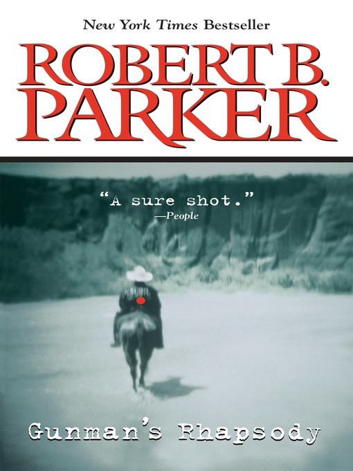 Title details for Gunman's Rhapsody by Robert B. Parker - Wait list